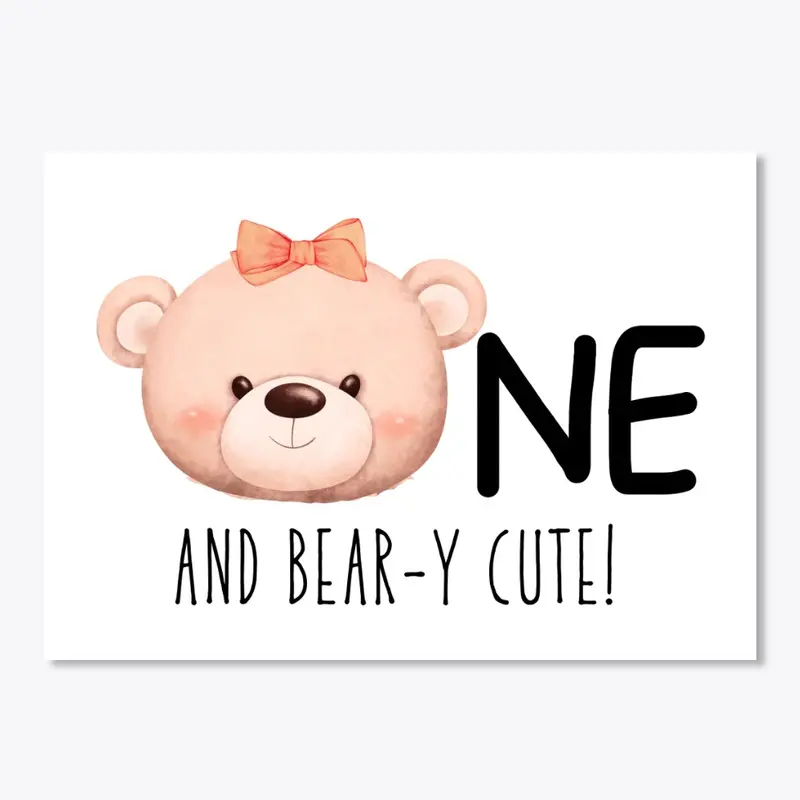 One and Bear-y Cute with Bow Birthday