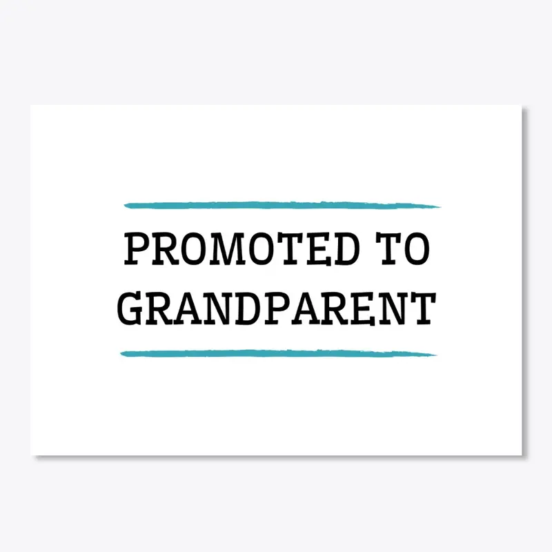 Promoted to Grandparent Announcement 