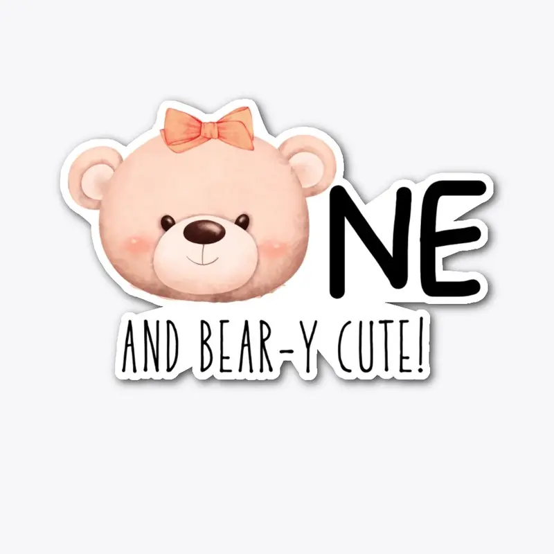 One and Bear-y Cute with Bow Birthday