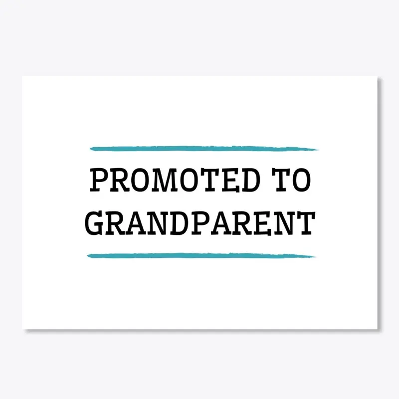 Promoted to Grandparent Announcement 